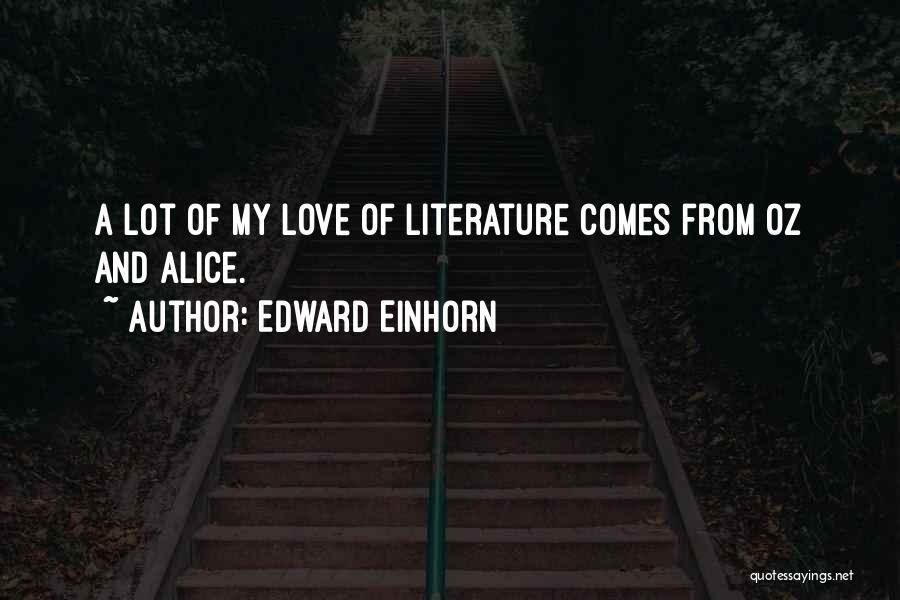 Edward Einhorn Quotes 810133