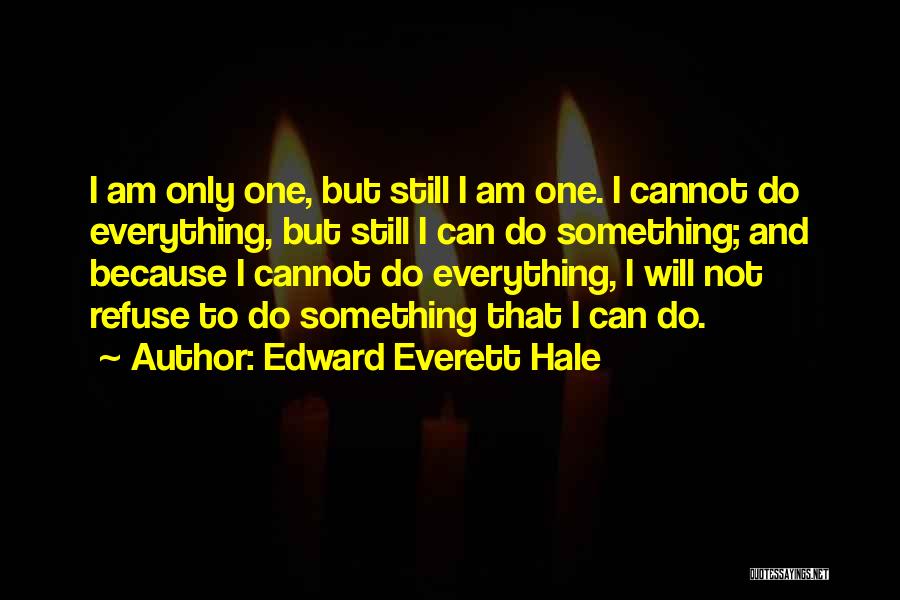 Edward Everett Hale Quotes 1260824