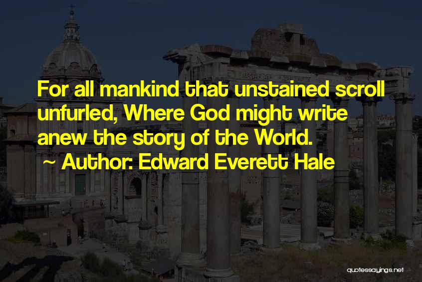 Edward Everett Hale Quotes 1276918