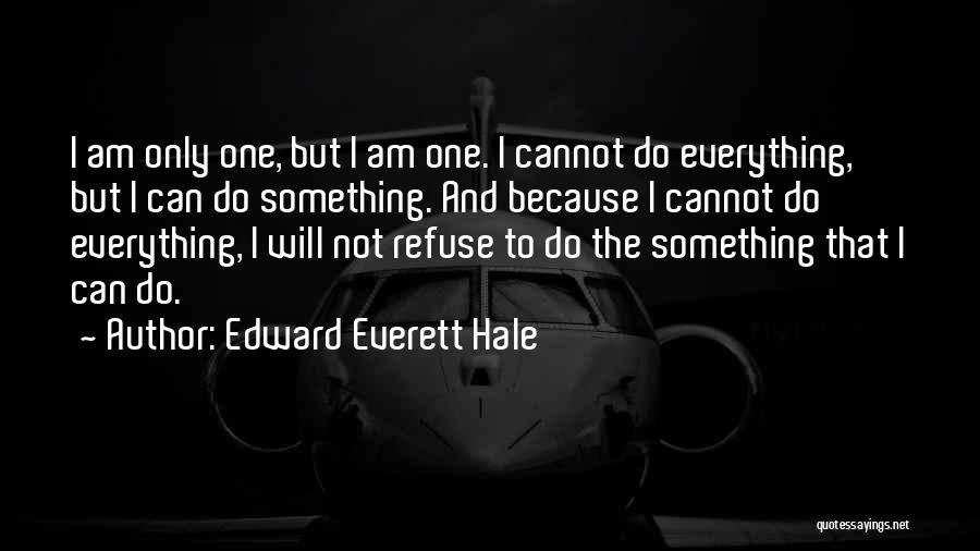 Edward Everett Hale Quotes 1801167