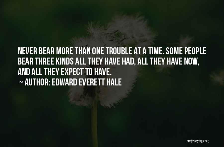 Edward Everett Hale Quotes 810439