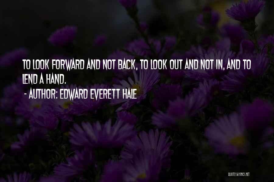 Edward Everett Hale Quotes 842541