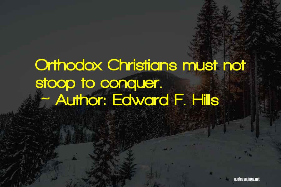 Edward F. Hills Quotes 694913