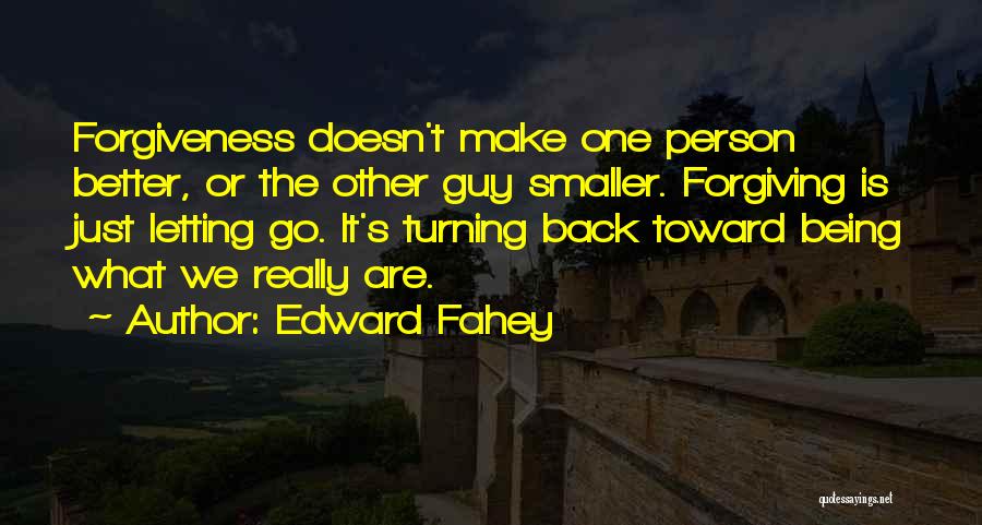 Edward Fahey Quotes 125474