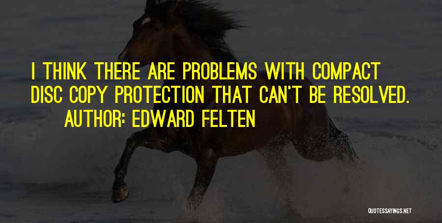Edward Felten Quotes 1557652