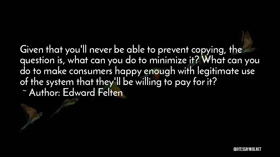 Edward Felten Quotes 843473