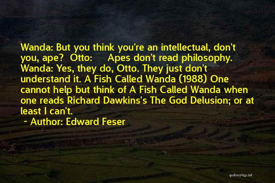 Edward Feser Quotes 1312674