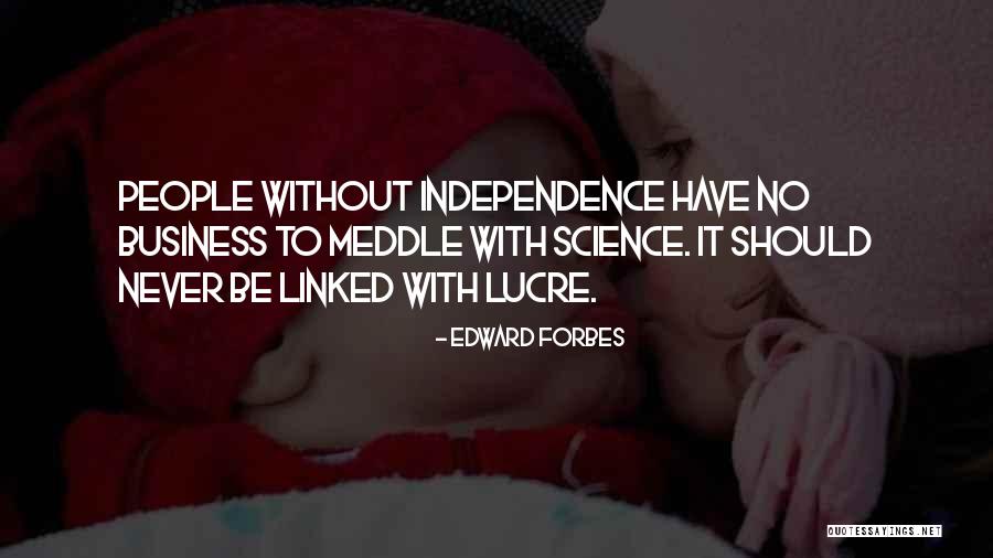 Edward Forbes Quotes 860964