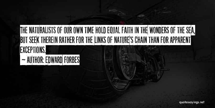 Edward Forbes Quotes 954858