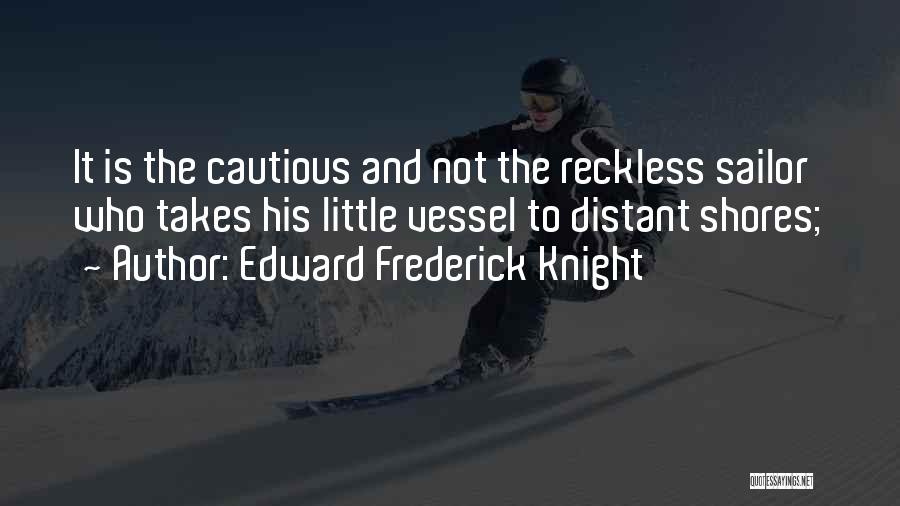 Edward Frederick Knight Quotes 119236