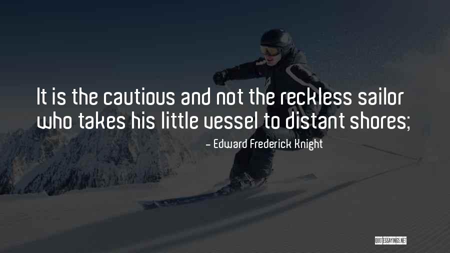 Edward Frederick Knight Quotes 119236