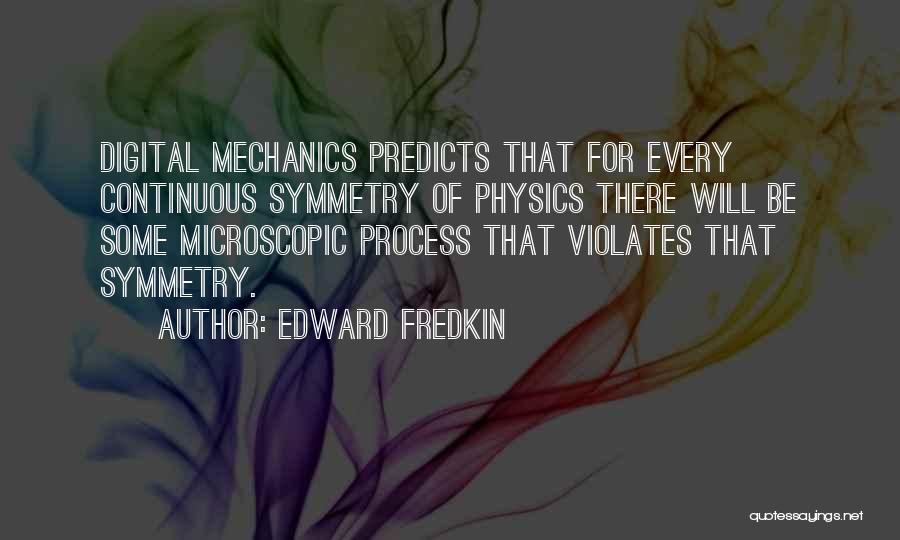 Edward Fredkin Quotes 1002373