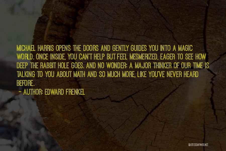 Edward Frenkel Math Quotes By Edward Frenkel