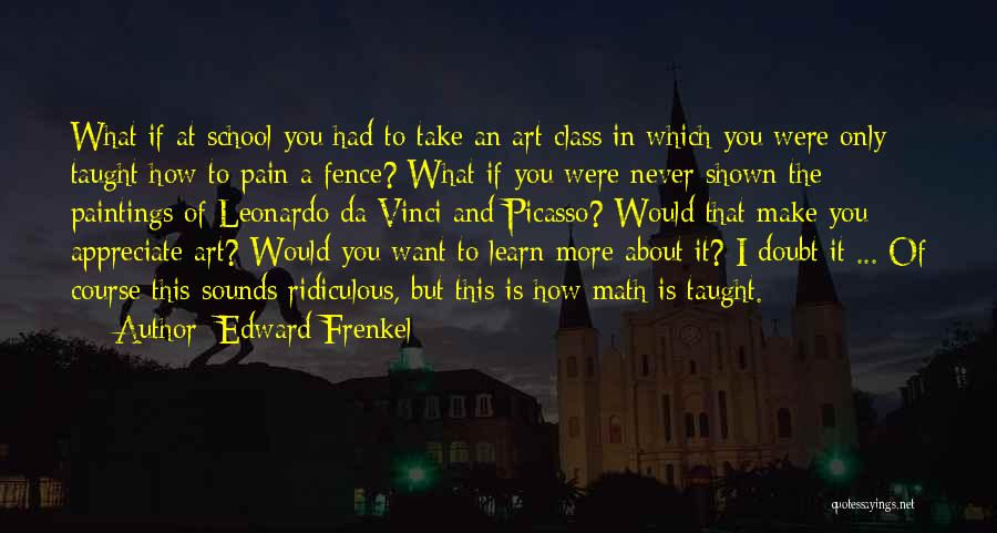 Edward Frenkel Quotes 1872607