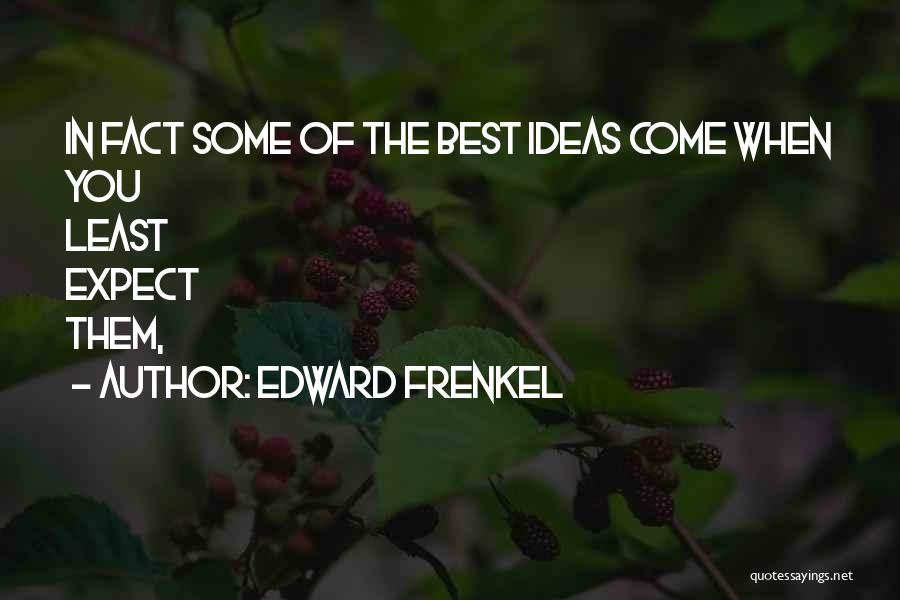 Edward Frenkel Quotes 2180776