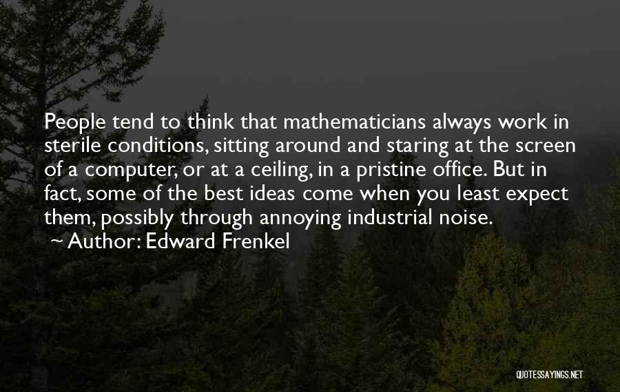 Edward Frenkel Quotes 757146