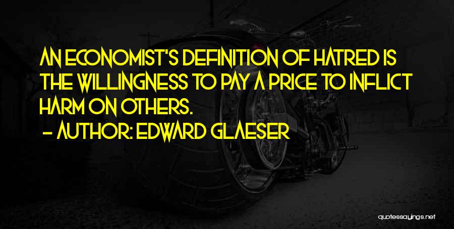 Edward Glaeser Quotes 1265274
