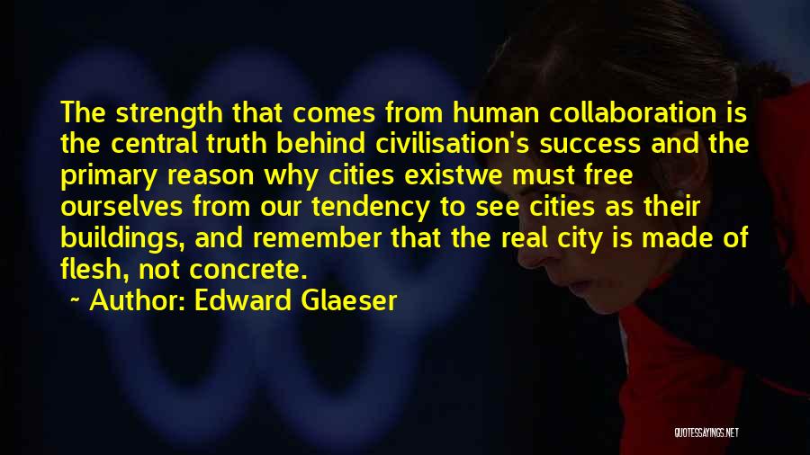 Edward Glaeser Quotes 641084