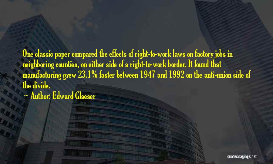 Edward Glaeser Quotes 981132