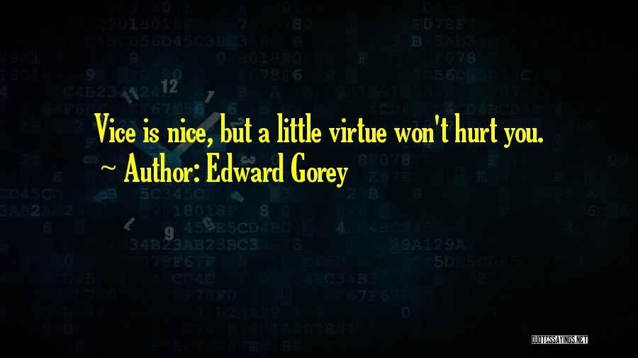 Edward Gorey Quotes 1257392