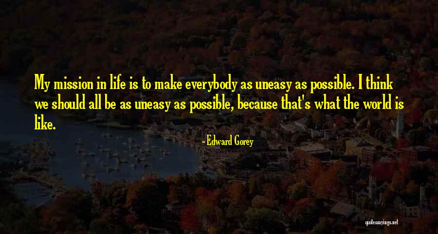 Edward Gorey Quotes 1320244