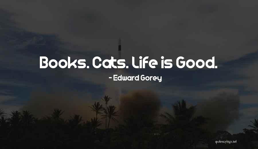 Edward Gorey Quotes 1940671