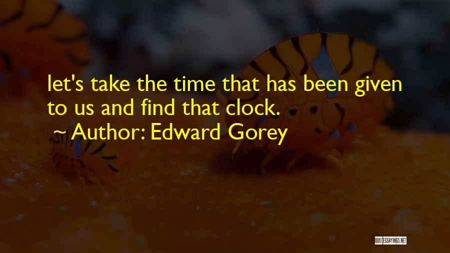 Edward Gorey Quotes 2014040