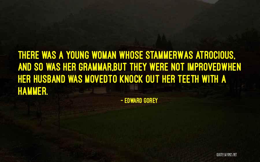 Edward Gorey Quotes 2181570