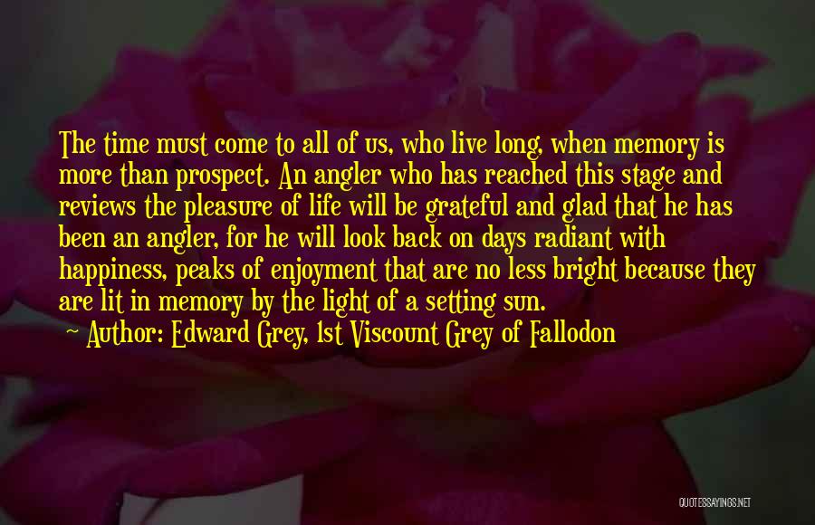 Edward Grey, 1st Viscount Grey Of Fallodon Quotes 440831