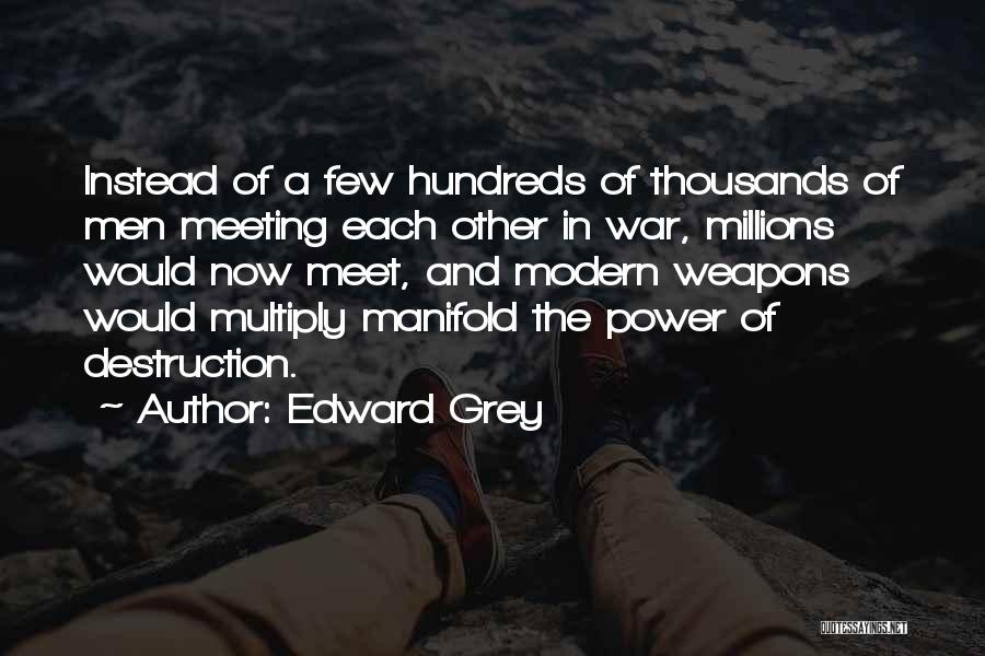 Edward Grey Quotes 1062841