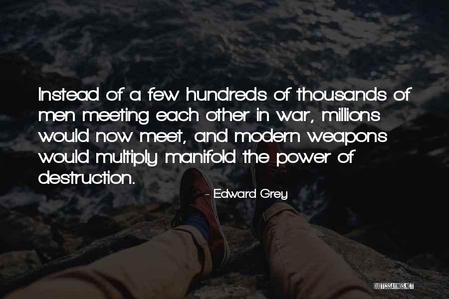 Edward Grey Quotes 1062841