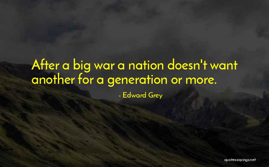 Edward Grey Quotes 159460