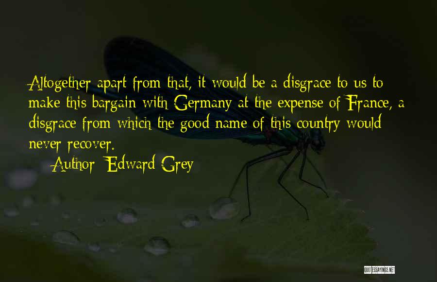 Edward Grey Quotes 2165698