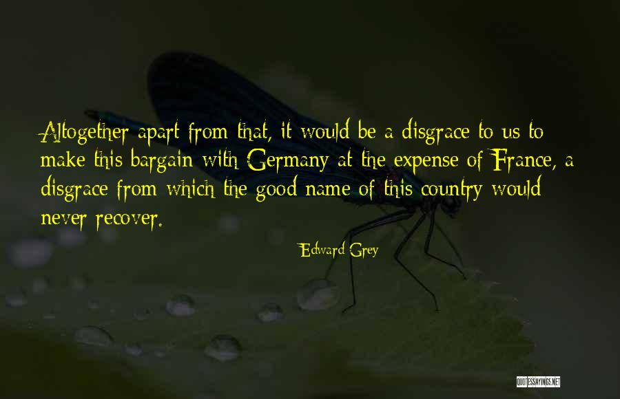 Edward Grey Quotes 2165698 Edward Grey Quotes 2165698