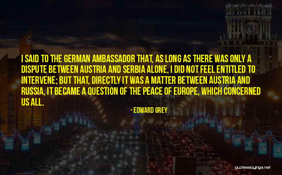 Edward Grey Quotes 534502 Edward Grey Quotes 534502