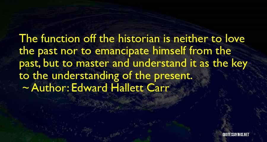 Edward Hallett Carr Quotes 1654083