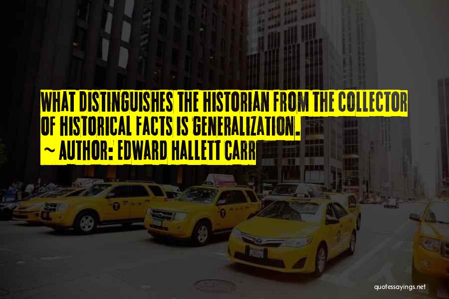 Edward Hallett Carr Quotes 2022479