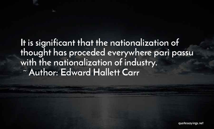 Edward Hallett Carr Quotes 308306