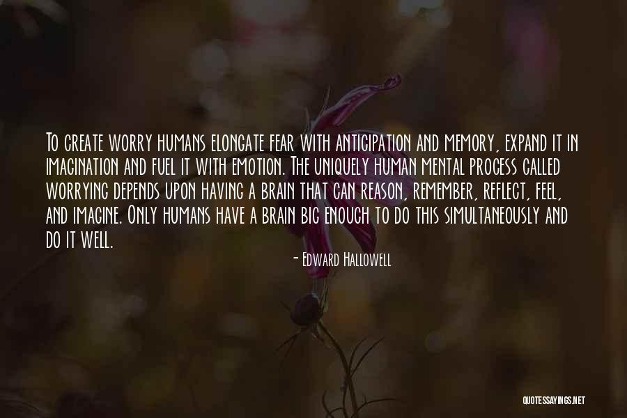 Edward Hallowell Quotes 720863 Edward Hallowell Quotes 720863