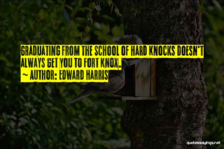 Edward Harris Quotes 351691