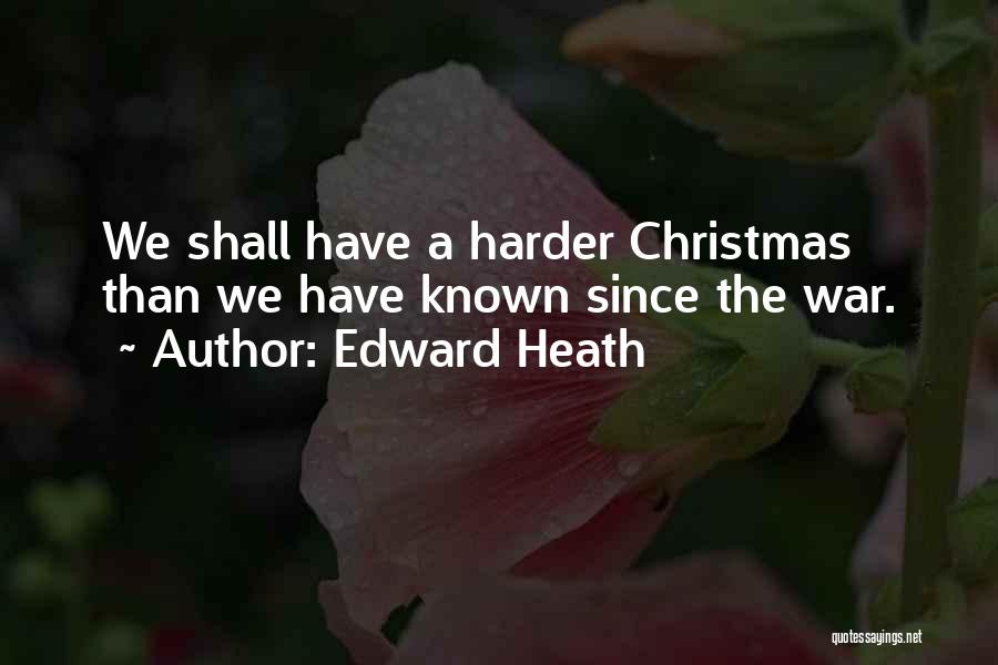 Edward Heath Quotes 1462602