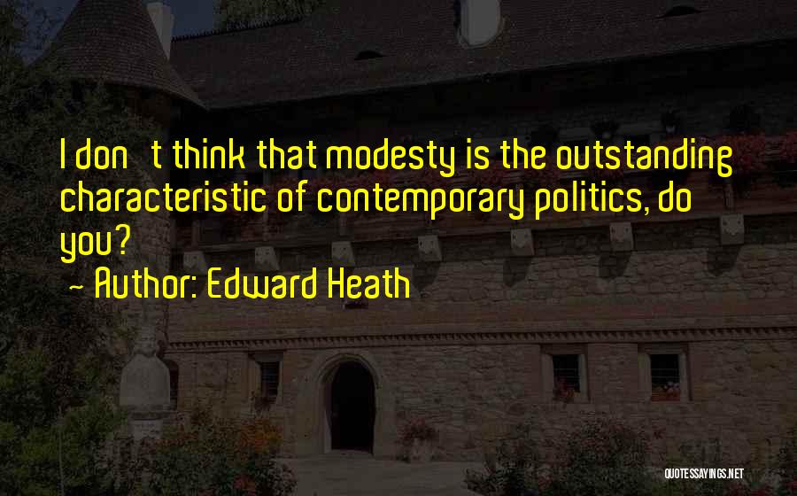 Edward Heath Quotes 1466947