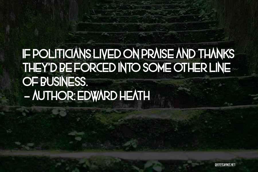 Edward Heath Quotes 147800