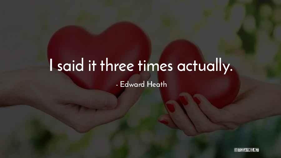 Edward Heath Quotes 1487218 Edward Heath Quotes 1487218