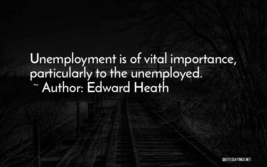 Edward Heath Quotes 1885624