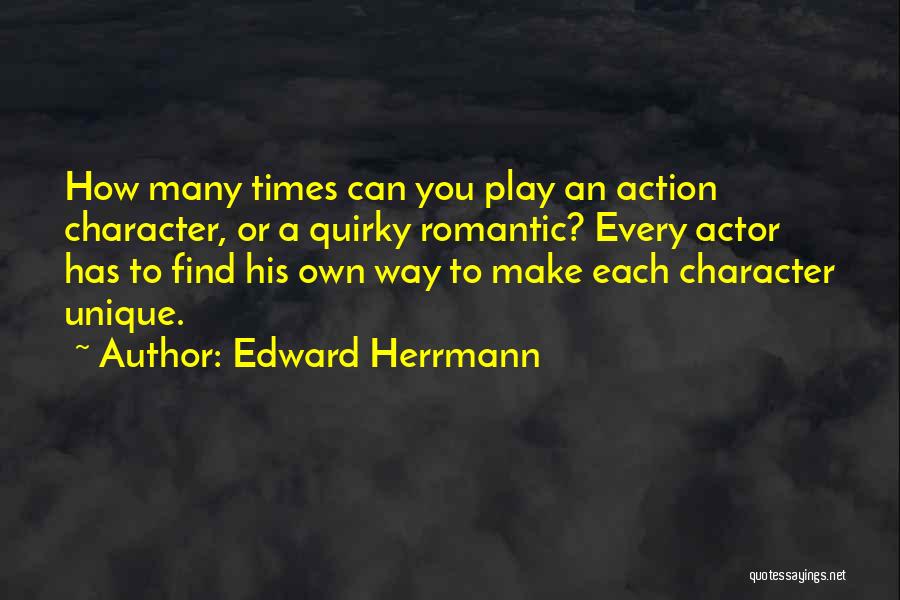 Edward Herrmann Best Quotes By Edward Herrmann