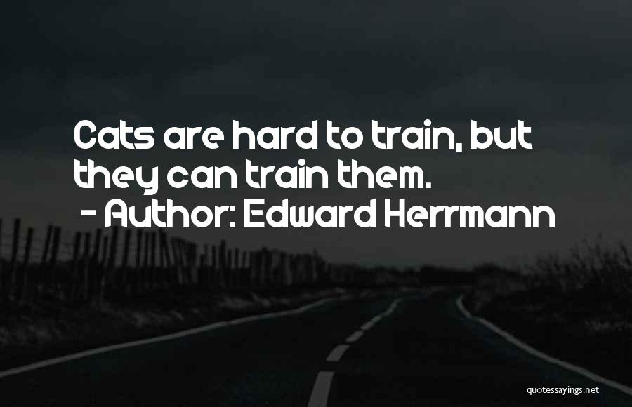 Edward Herrmann Quotes 266955