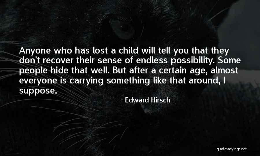 Edward Hirsch Quotes 1355222