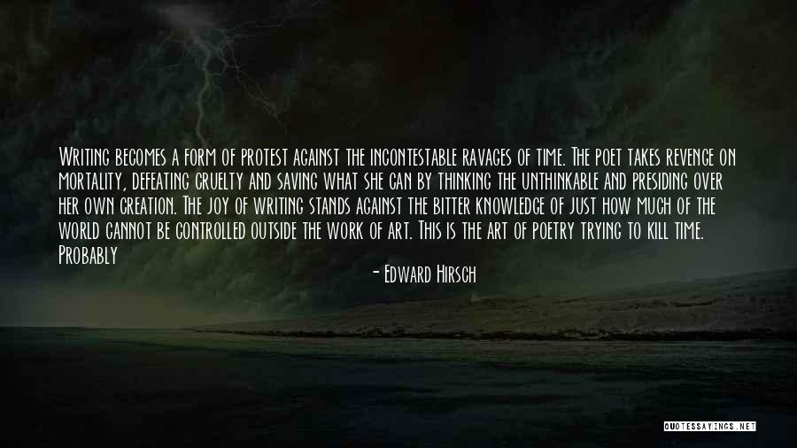 Edward Hirsch Quotes 1408746 Edward Hirsch Quotes 1408746