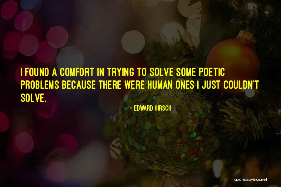 Edward Hirsch Quotes 1663115 Edward Hirsch Quotes 1663115